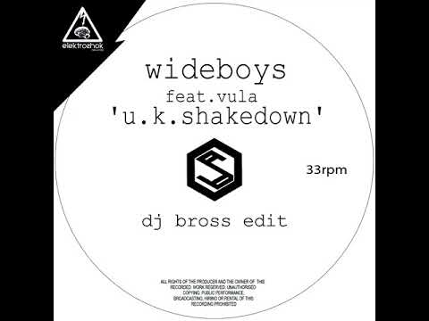 Wideboys feat. Vula - U.K. Shakedown (DJ Bross Edit)