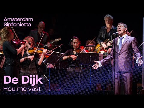 Hou me vast (De Dijk) - Beyond Classical with Amsterdam Sinfonietta