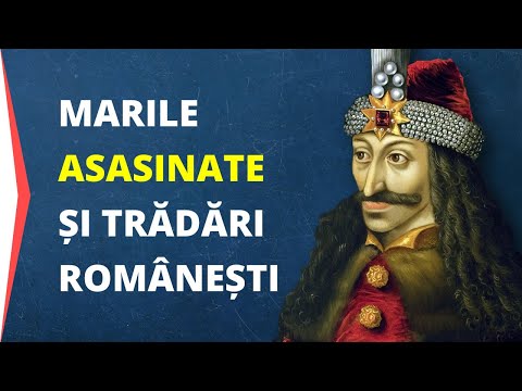 Marile trădări și asasinate din istoria românilor