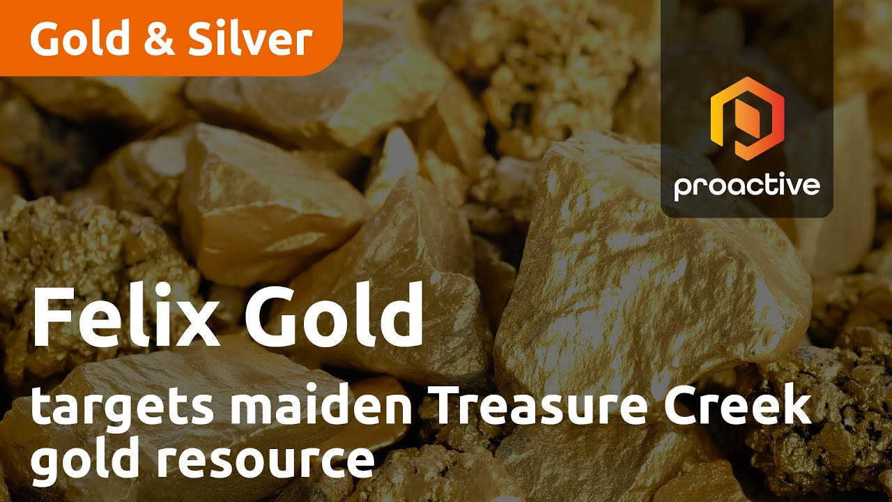 Felix Gold targets maiden Treasure Creek gold resource in Q4