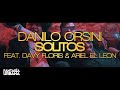 DANILO ORSINI feat. Davy Floris & Ariel El Leon - Solitos