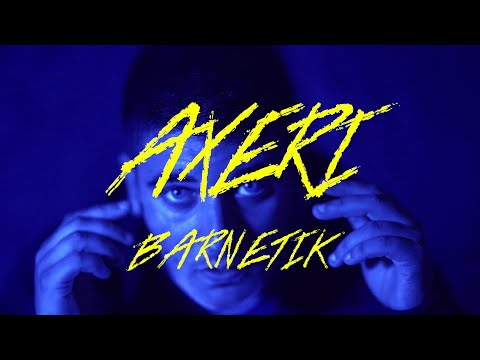 Axeri - BARNETIK (Videoclip)