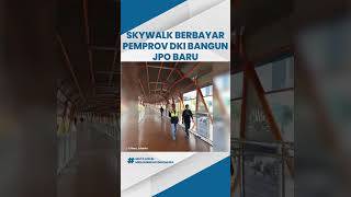 Banyak Keluhan Skywalk Kebayoran Berbayar dari Warga, Kini Pemprov DKI Bangun JPO Baru