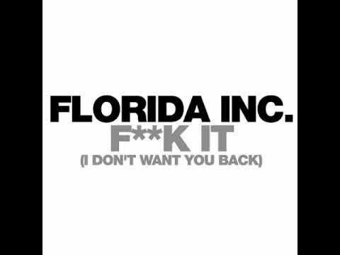 Florida Inc.-F**k It (I Don´t Want You Back) (Official Acapella)