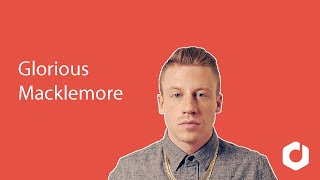 Macklemore - Glorious Lyrics