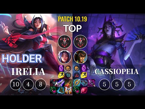 RW Holder Irelia vs Cassiopeia Top - KR Patch 10.19