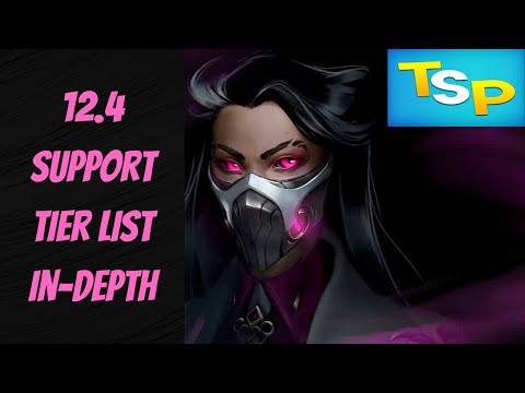 NEW 12.4 Support Tier List In-Depth -- Season 12 -- League of Legends