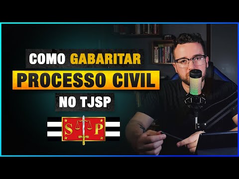 Como gabaritar PROCESSO CIVIL no TJSP