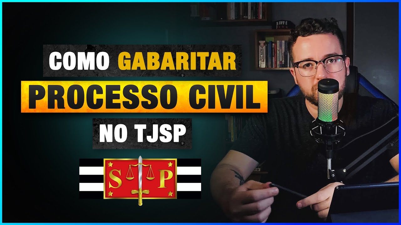 Como gabaritar PROCESSO CIVIL no TJSP