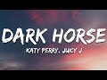 Katy Perry - Dark Horse (Lyrics) ft. Juicy J