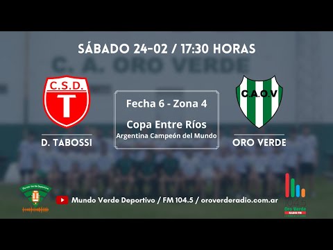 Tabossi - Oro Verde / Fecha 6 - Zona 4 - Copa Entre Ríos "Argentina Campeón del Mundo"