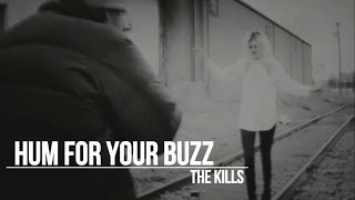 The Kills - Hum For Your Buzz - Subtitulada En Español