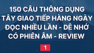 150 Câu Tiếng Anh Giao Tiếp Hàng Ngày | Đọc Chậm và Nhiều lần | 1 