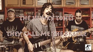The Hunky Tones - Call me the breeze (JJ Cale cover)