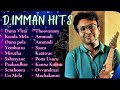 D Imman Melody Hits D Imman Love Songs Love Melodies Audio Juckbox Innisai Tamizh