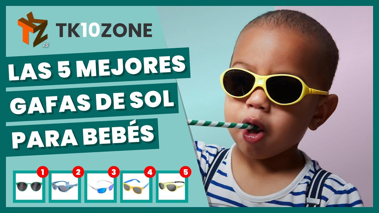 Watch Las 5 mejores gafas de sol para bebés Now Las 5 mejores gafas de sol para bebés