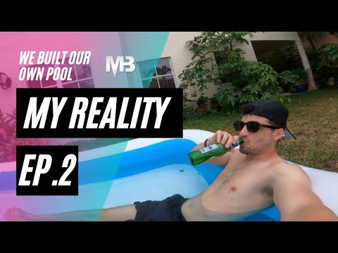 WE BUILT OUR OWN POOL | My Reality EP.2