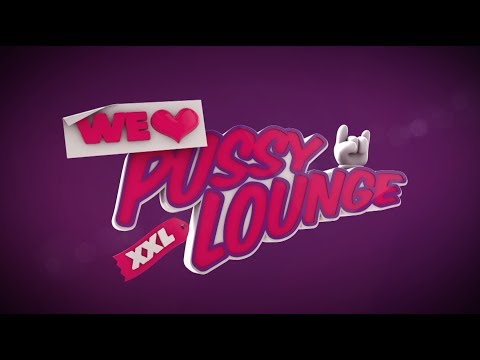 Pussy lounge XXL 04.10.2014 trailer
