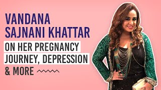 Vandana Sajnani Khattar on her mental health, struggles during pregnancy, & more video