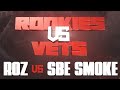 ROZ VS SBE SMOKE HOSTED BY FREE MURDA ROOKIES VS VETS 3 OSBL