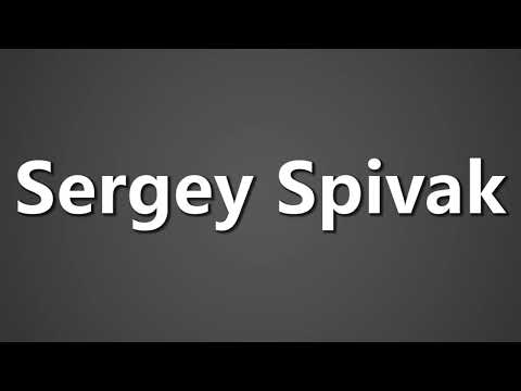 How To Pronounce Sergey Spivak