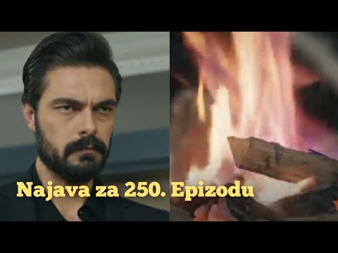 Najava za 250. Epizodu - Emanet 'Fatalna Ljubav