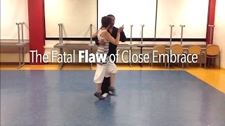 ARGENTINE TANGO: Fatal Flaw of Close Embrace (with MIles Tangos)