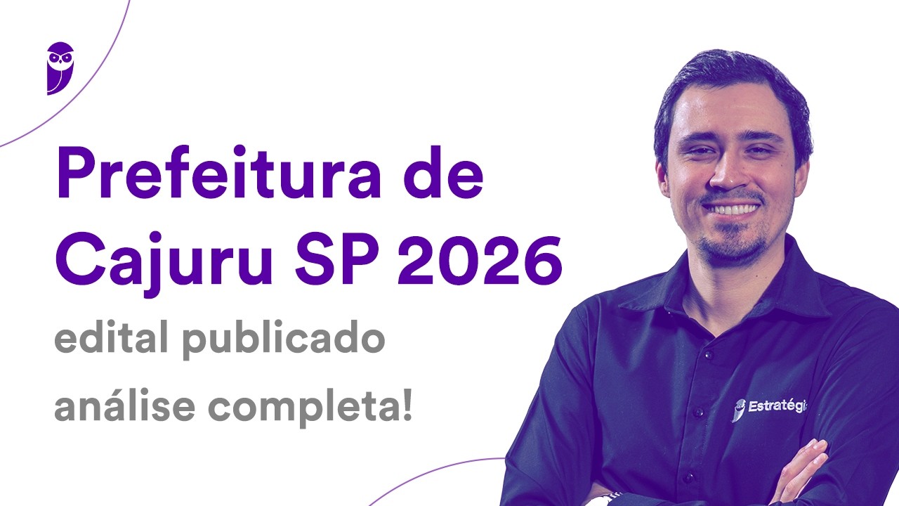 Concurso Prefeitura de Cajuru SP 2026 - Edital publicado - Análise completa!