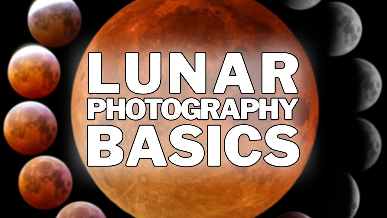 Lunar Photography Basics