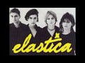Elastica - S.O.F.T (with lyrics)