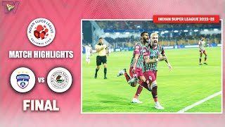 ISL 2022-23 Final Highlights | Bengaluru FC  Vs ATK Mohun Bagan