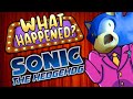 Sonic The Hedgehog 2006 What Happened