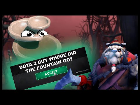 Dota 2 But The Fountain Is A Hero