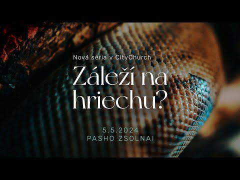 Záleží na hriechu? / Pasho Zsolnai