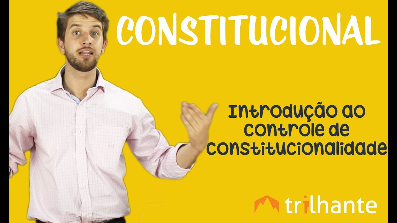 Introdução ao Controle de Constitucionalidade - Constitucional OAB