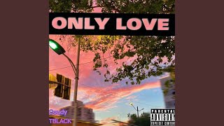 Only Love