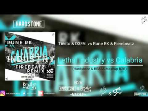 Tiësto & D3FAI vs Rune RK & Firebeatz - Lethal Industry vs Calabria (Hardstone & BRASS Mashup) #B2B