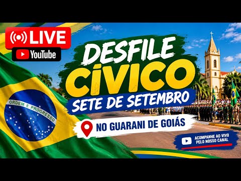 🇧🇷 AO VIVO! DESFILE DE 7 DE SETEMBRO EM GUARANI DE GOIÁS | ACOMPANHE AGORA! 🔴
