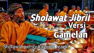 Download lagu SHOLAWAT JIBRIL VERSI GAMELAN SHOLAWAT PENARIK RIZ... mp3