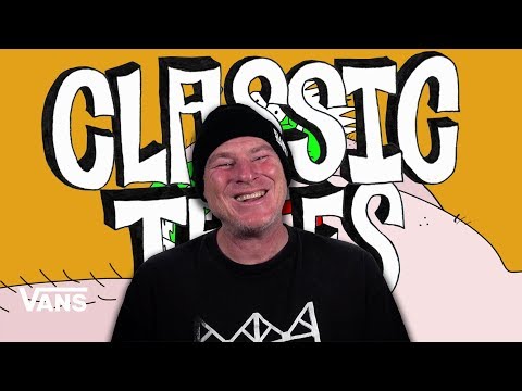 Jeff Grosso Has A Burrito In His Butt! | Classic Tales | VANS