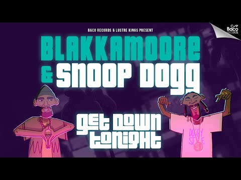Blakkamoore feat. Snoop Dogg - Get Down Tonight