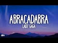 Lady Gaga Abracadabra Lyrics