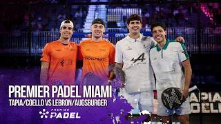 Tapia/Coello vs Lebron/Augsburger | HIGHLIGHTS Premier Padel - Miami P1 2026 | 03/28/2026 | bien SPO