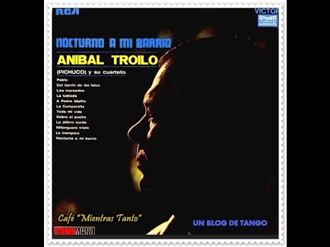 Café Mientras Tanto (Tango-Disco) Aníbal Troilo y su cuarteto