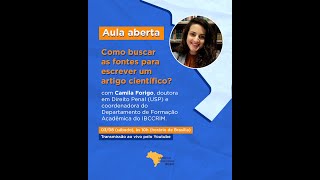 Aula aberta: Como buscar as fontes para escrever um artigo científico?