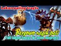Full Lakon Tragis Bargowo Nagih Pati Semar Pamong Sejati Bagongtrend