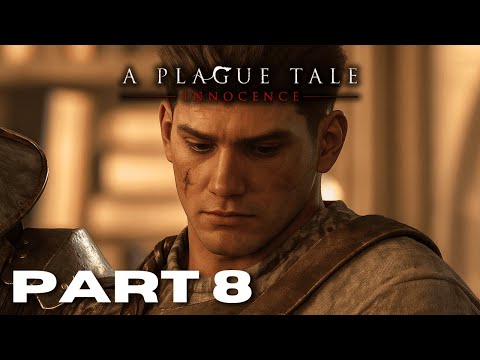 A PLAGUE TALE: INNOCENCE Part 8 - Walkthrough Gameplay