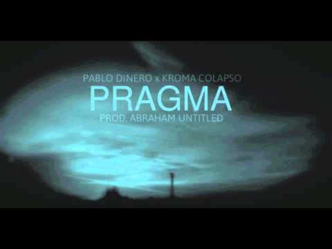 Pablo Dinero x Kroma Colapso - Pragma (prod. Abraham Untitled)