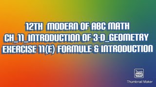 Class_12th maths modern s abc math  Ch_11_3-D_geometry introduction of Ex 11(e) formule