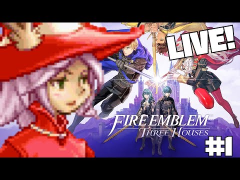 Let's Play Fire Emblem Three Houses - LIVE! - Part 1